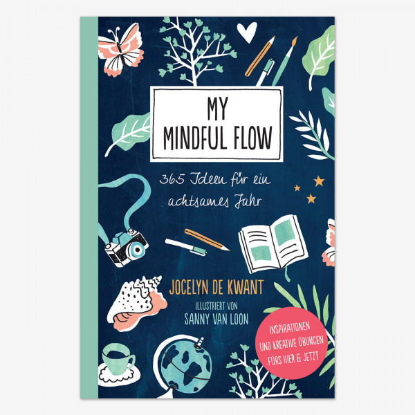 My Mindful Flow. 365 Ideen für ein achtsames Jahr