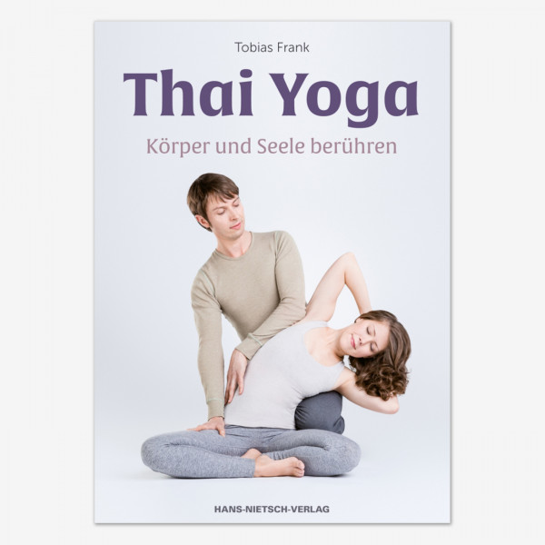 Thai Yoga - Körper und Seele berühren